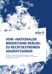 Vom "Nationalen Widerstand Berlin" zur rechtsextremen Angriffsserie